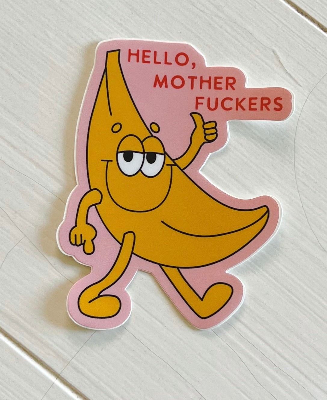 Hello Mother Fuckers Vinyl Sticker